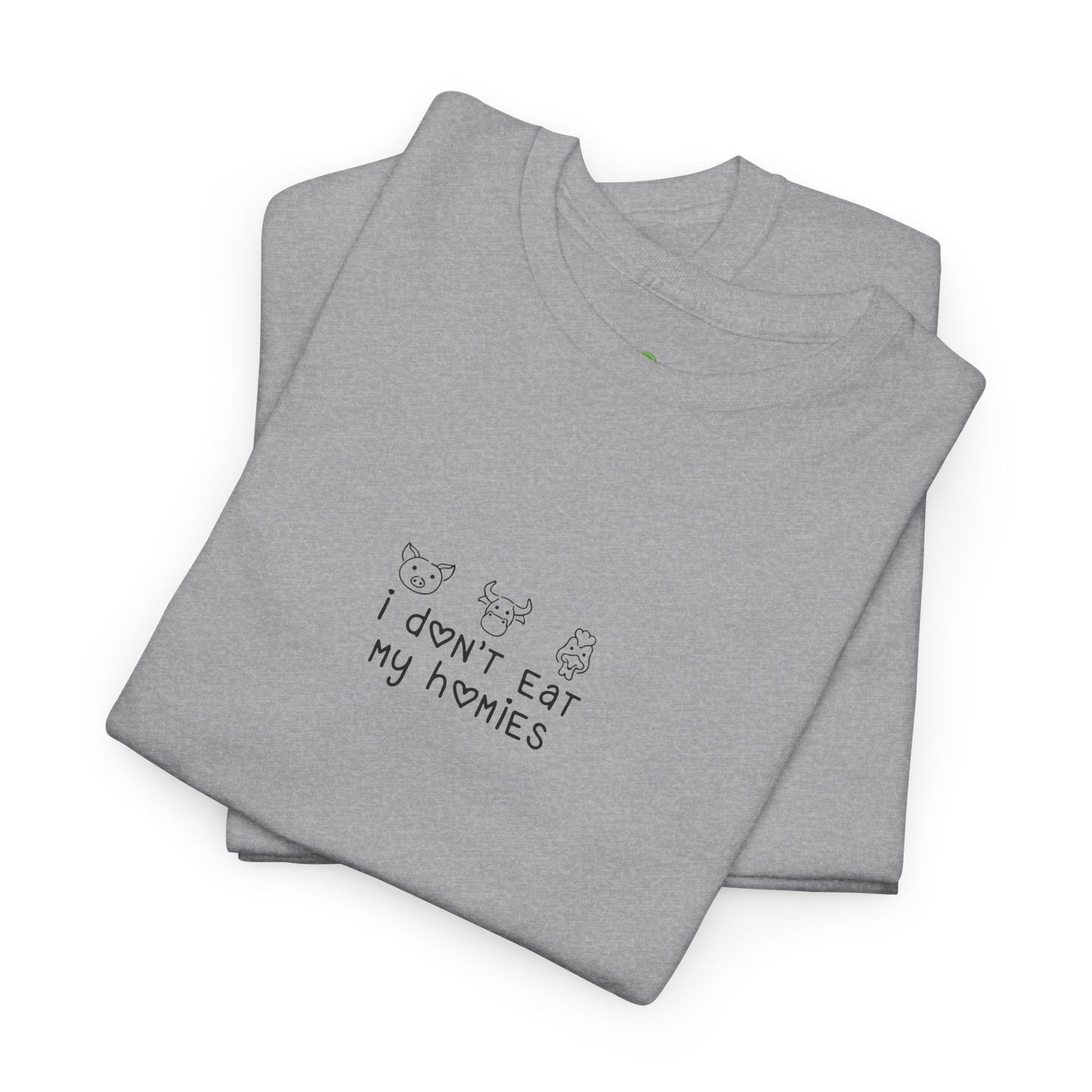 I Don't Eat My Homies - T-Shirt