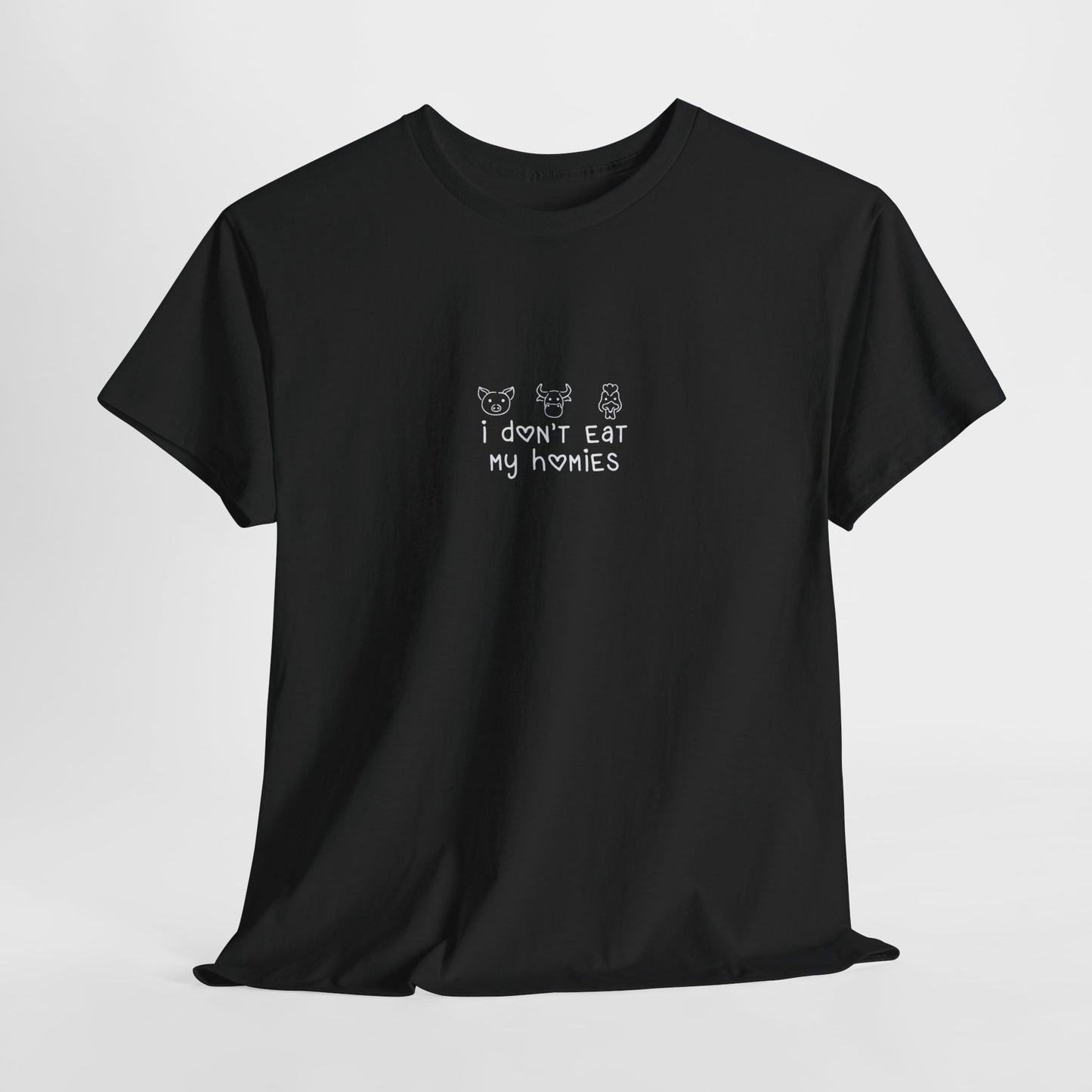 I Don't Eat My Homies - T-Shirt