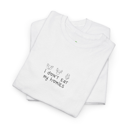 I Don't Eat My Homies - T-Shirt