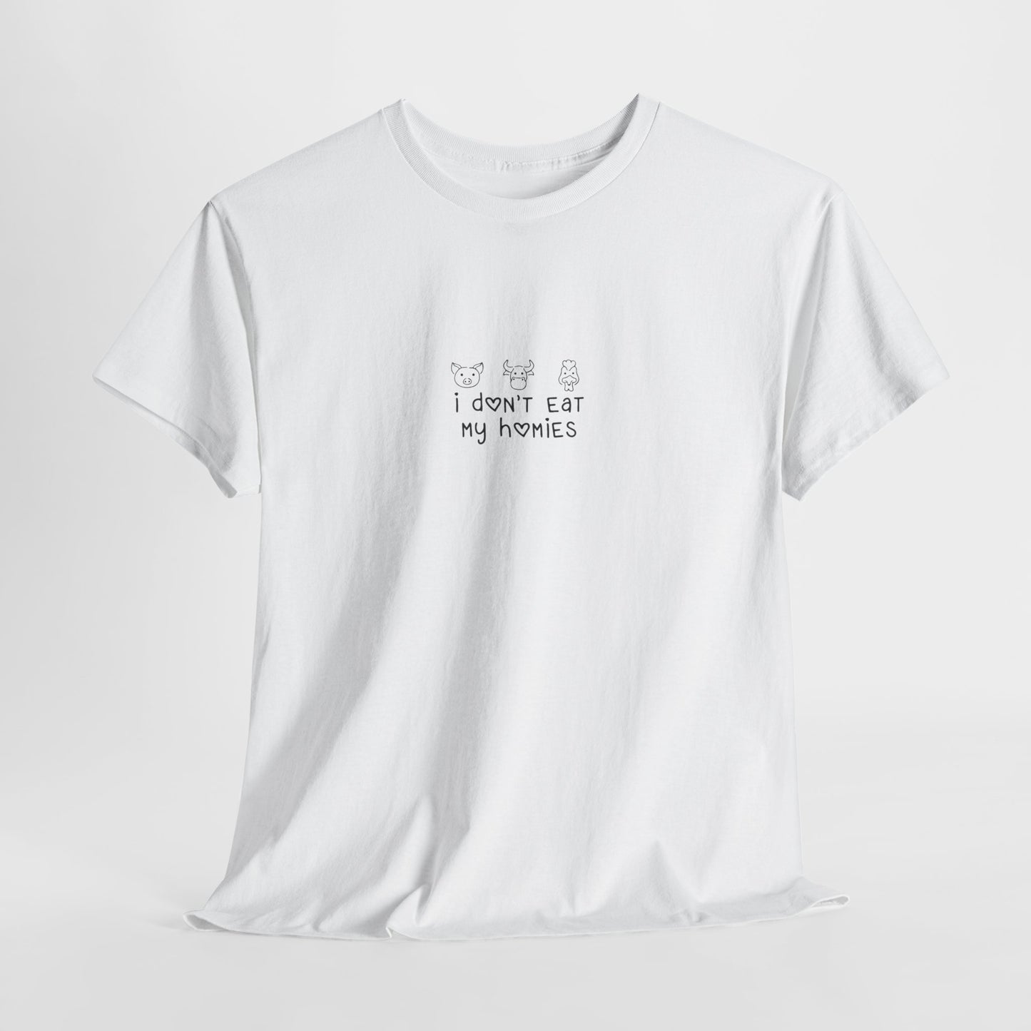 I Don't Eat My Homies - T-Shirt
